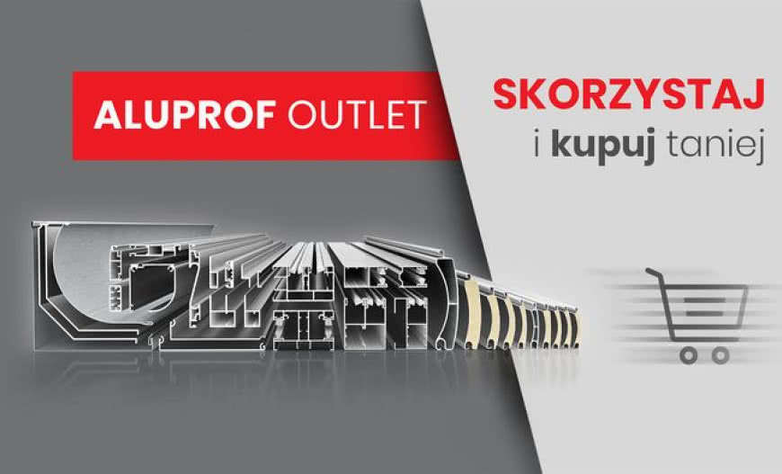 Nowa platforma zakupowa - Aluprof Outlet 